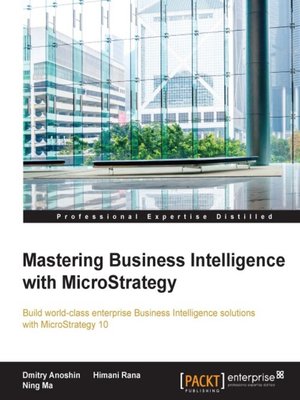 cover image of Mastering Business Intelligence with MicroStrategy
